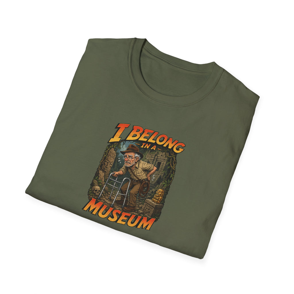I Belong In A Museum - Tee