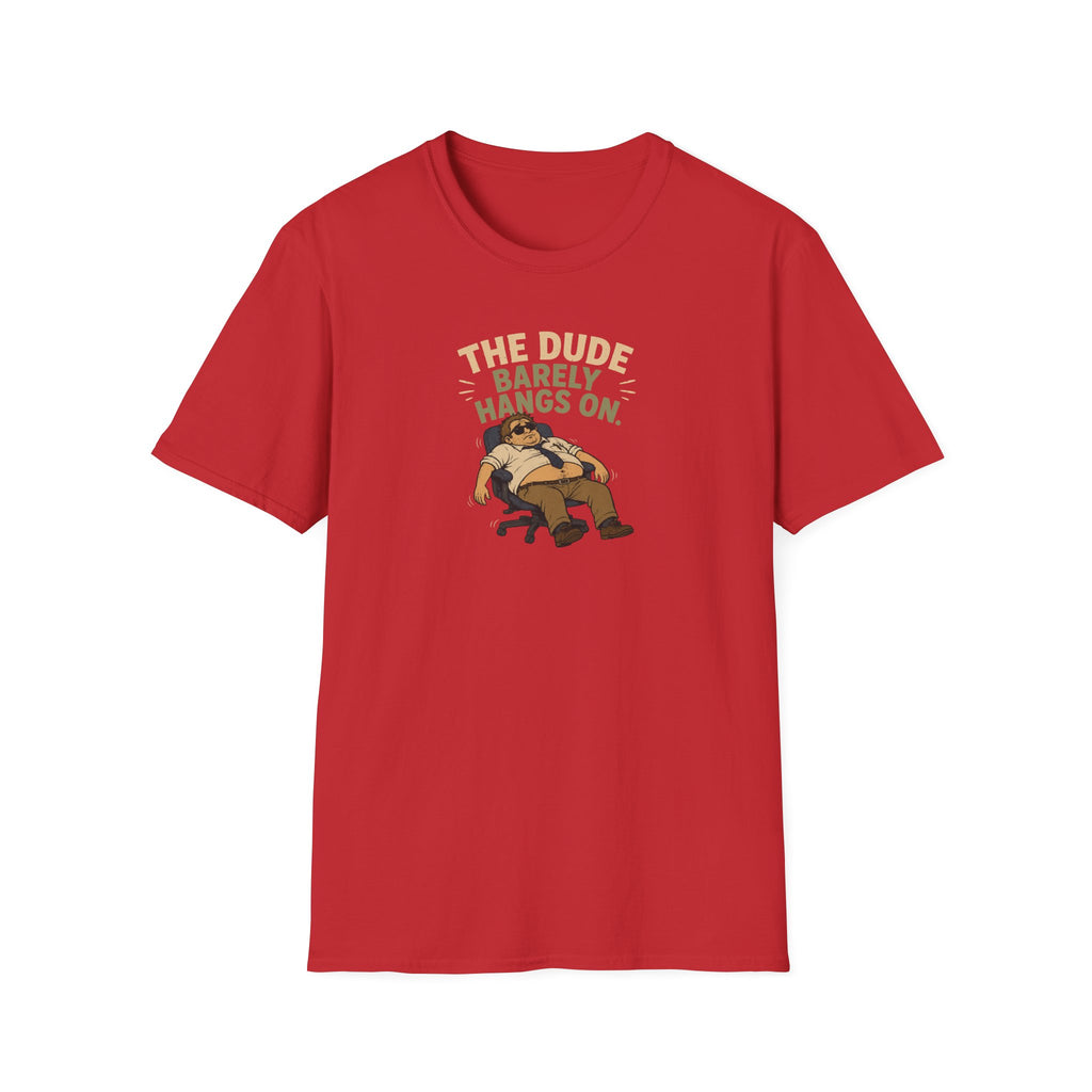 The Dude Barely Hangs On - Tee