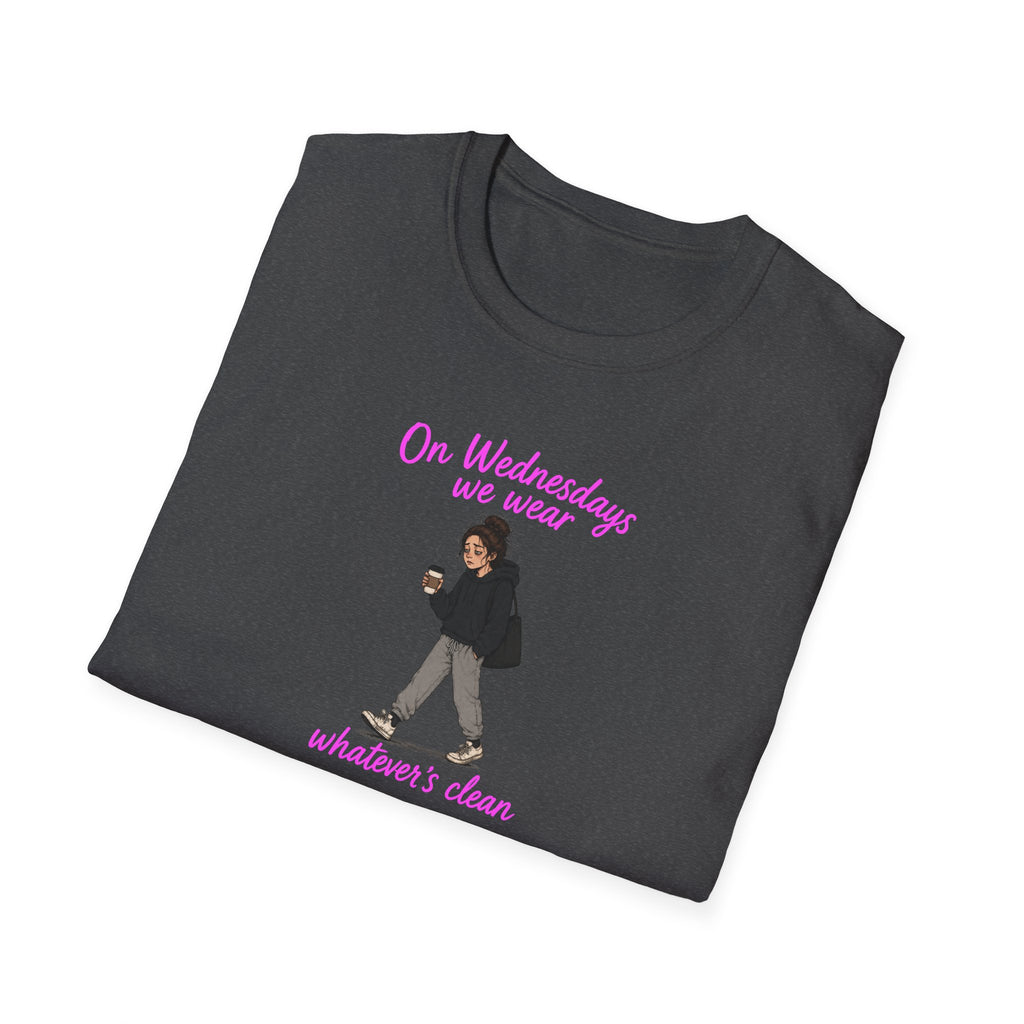 On Wednesdays We Wear Whatever's Clean - Tee