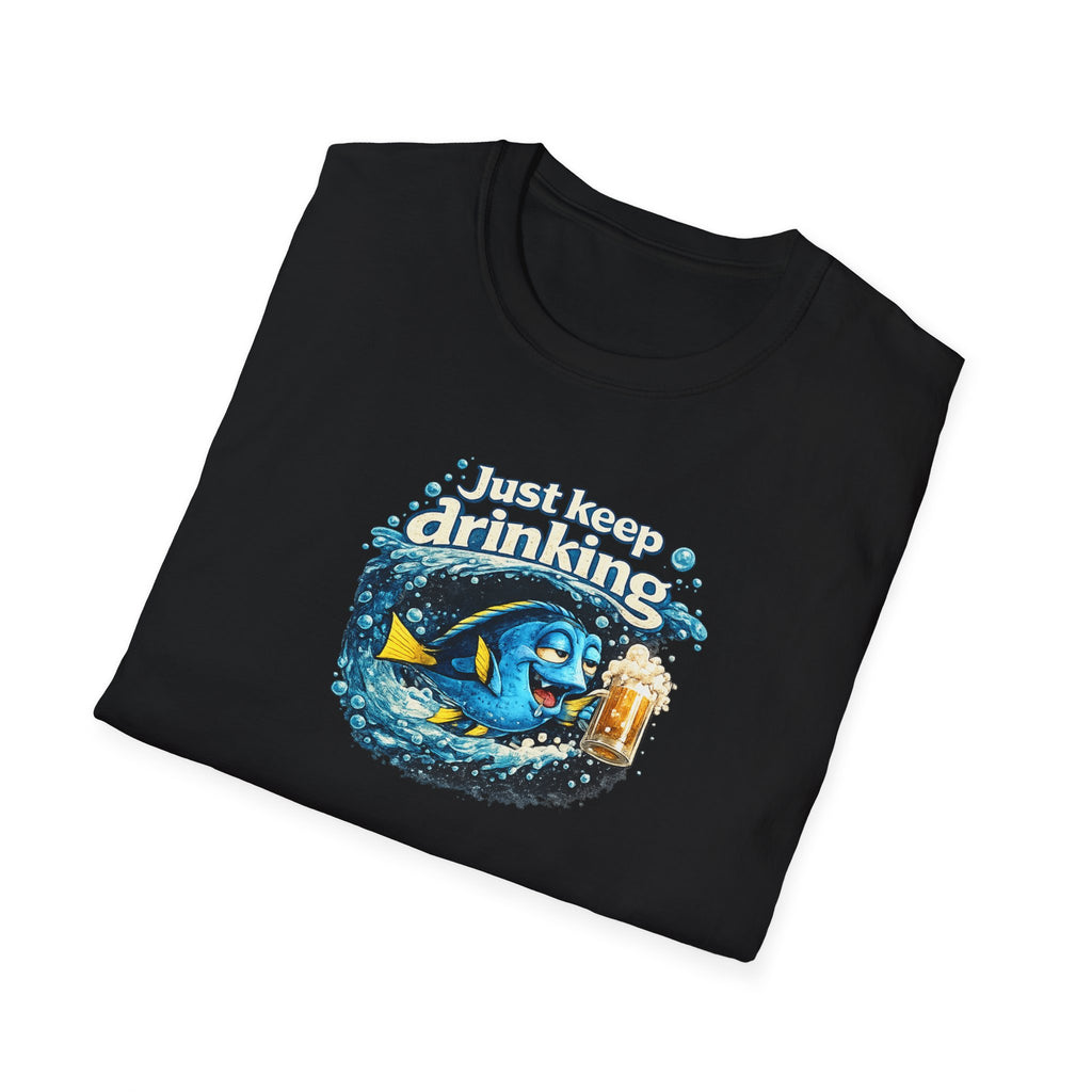 Just Keep Drinking - Tee