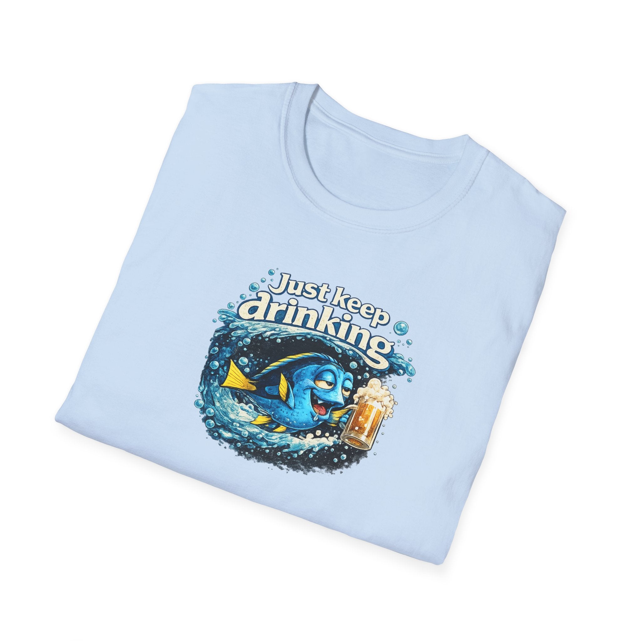 Just Keep Drinking - Tee