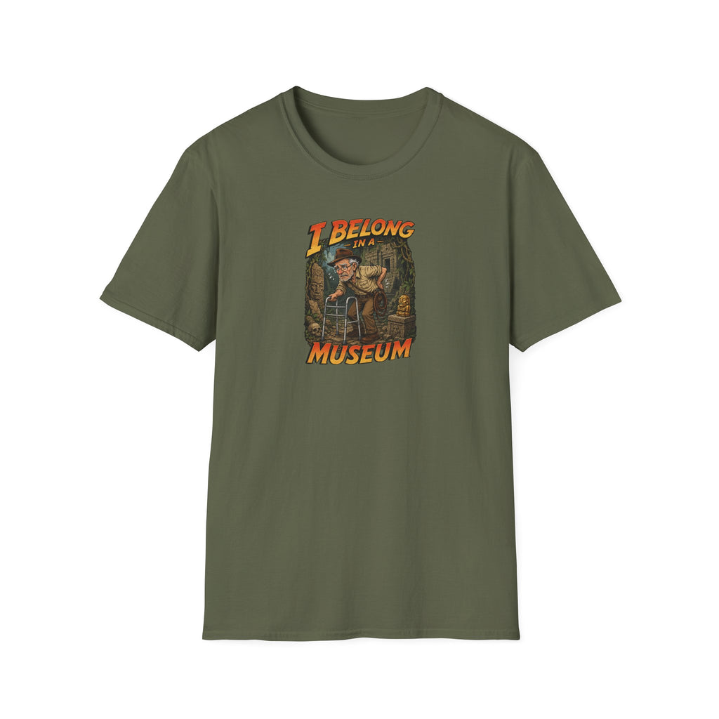 I Belong In A Museum - Tee