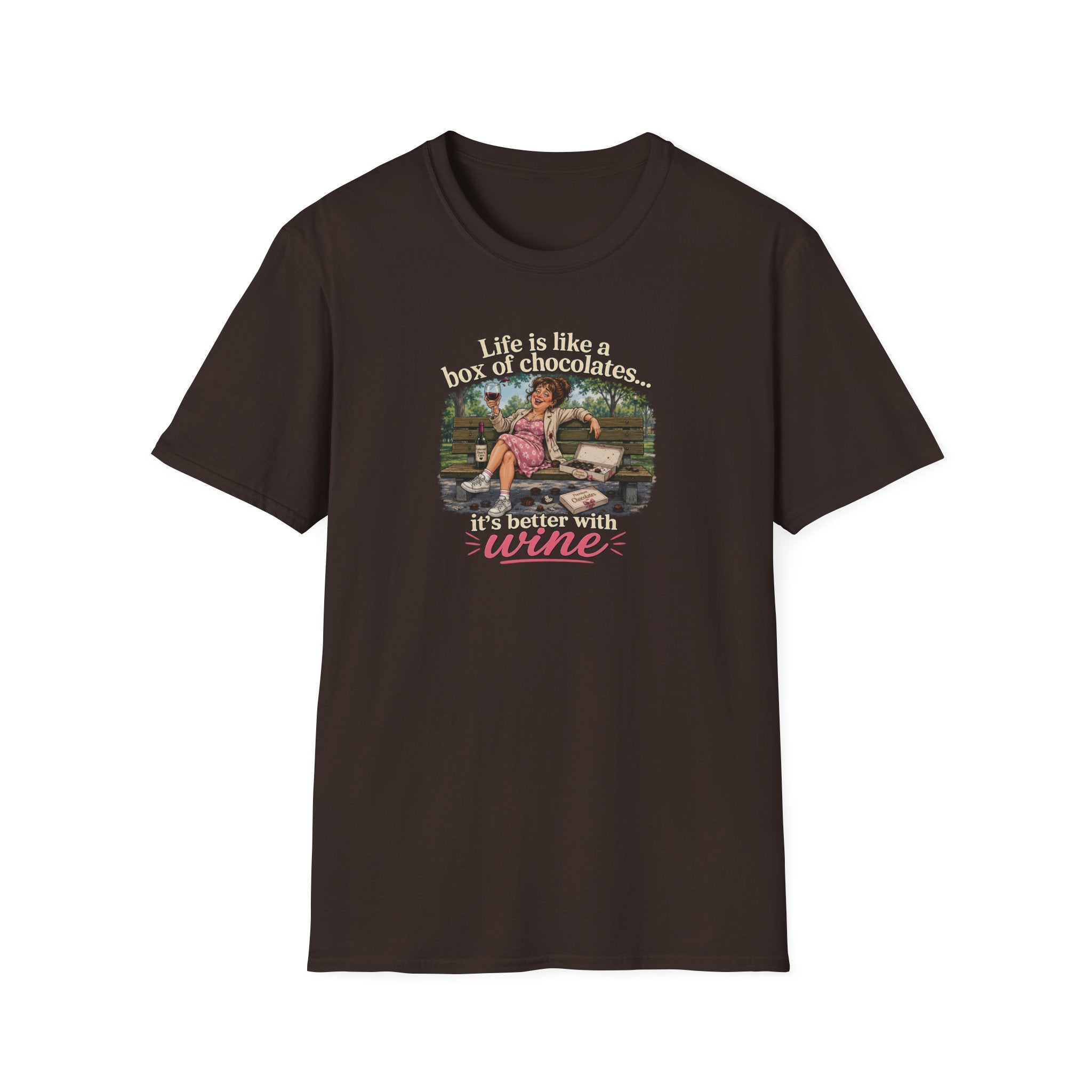 Life Is Like A Box Of Chocolates... It's Better With Wine - Tee