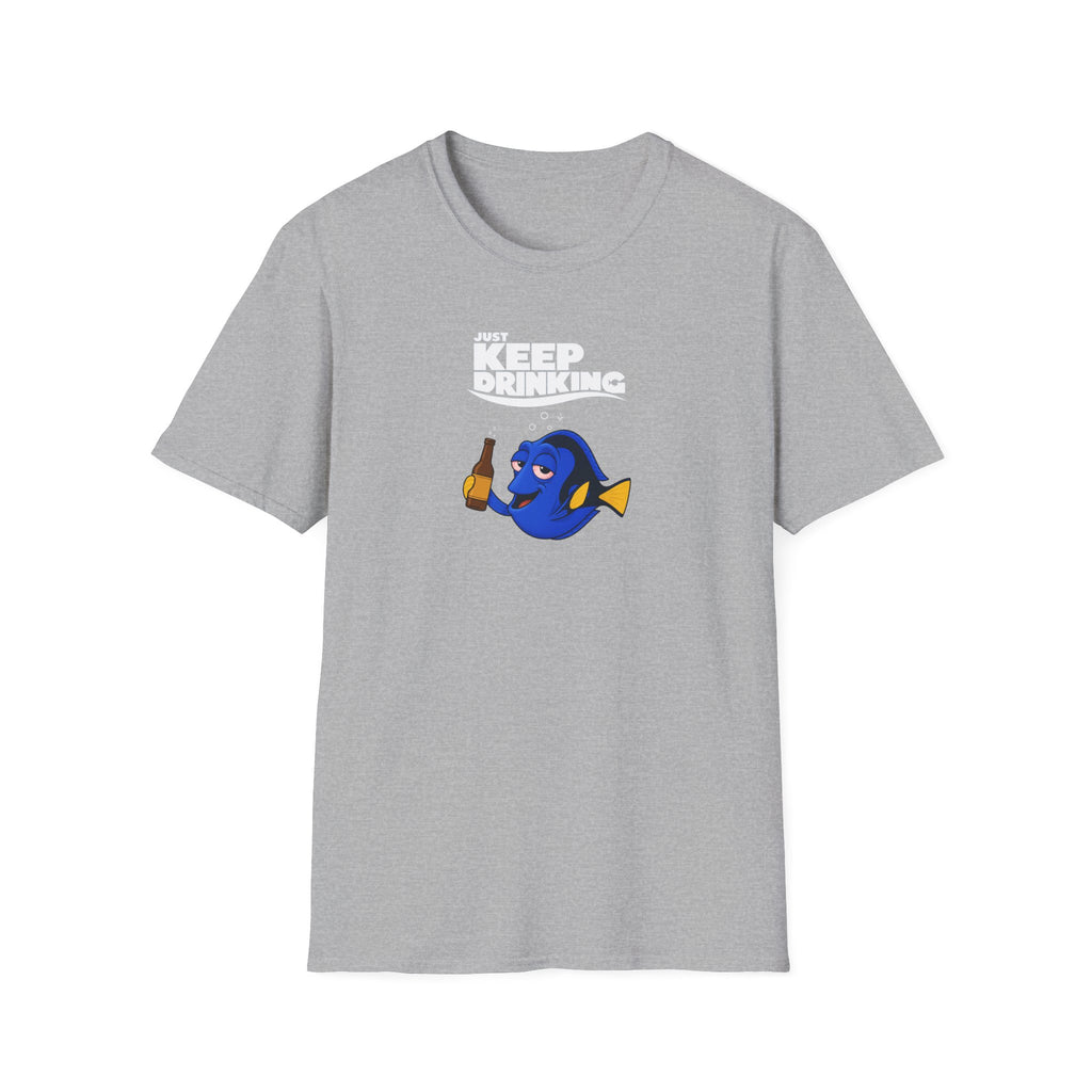 Just Keep Drinking - Tee