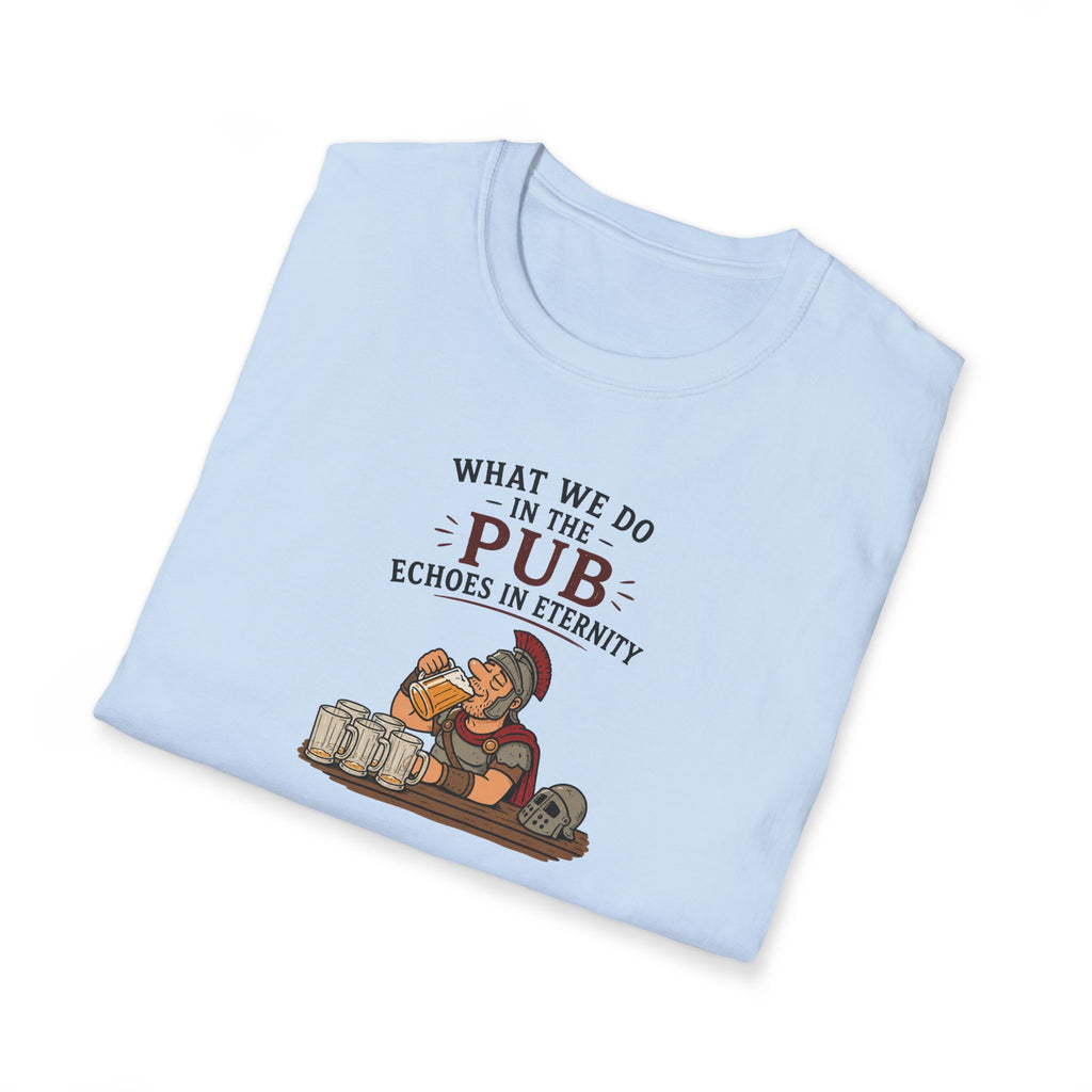 What We Do In The Pub Echoes In Eternity - Tee