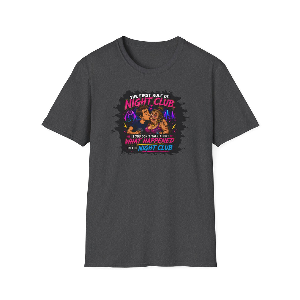 The First Rule Of Night Club, Is You Don't Talk About What Happened In The Night Club - Tee