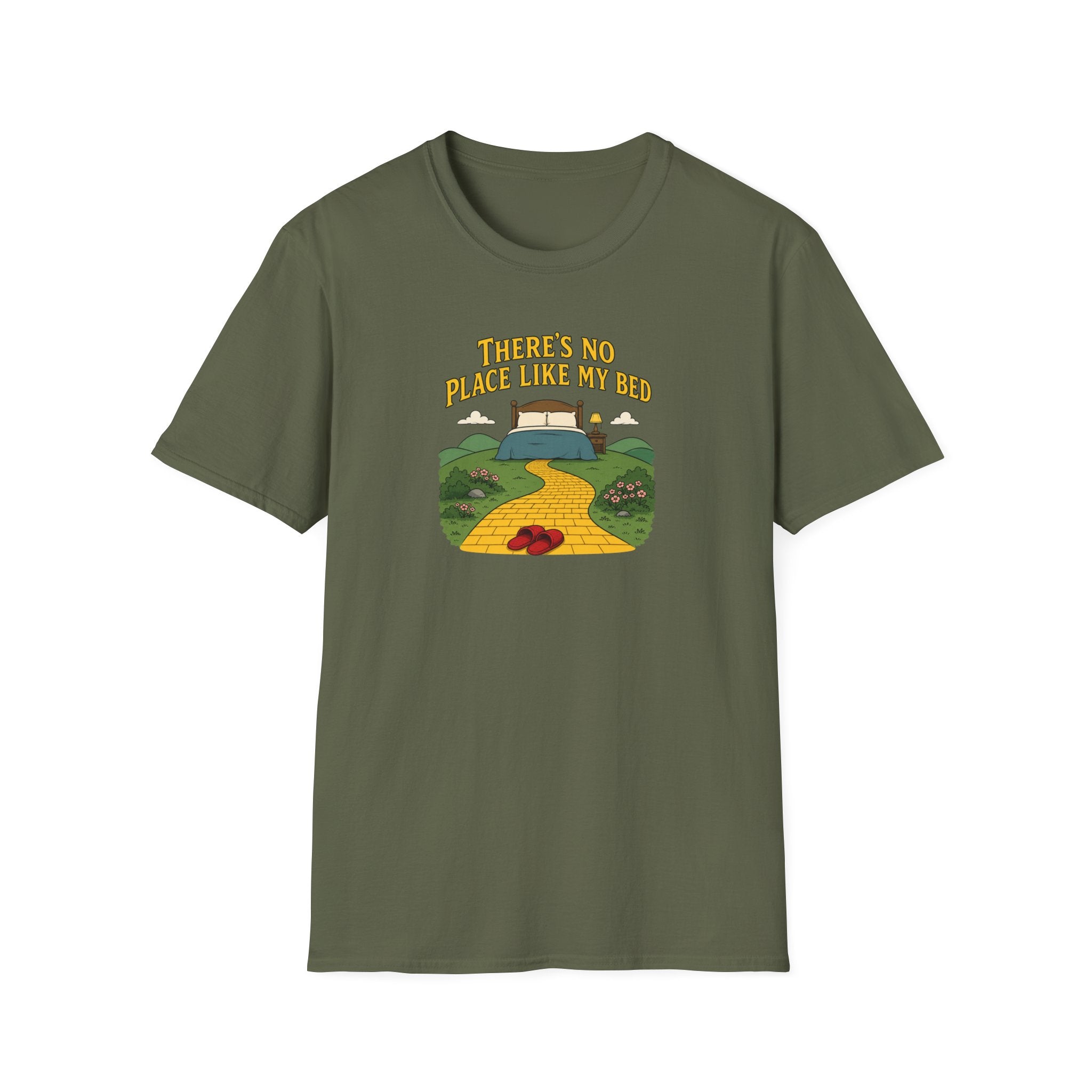 There's No Place Like My Bed - Tee