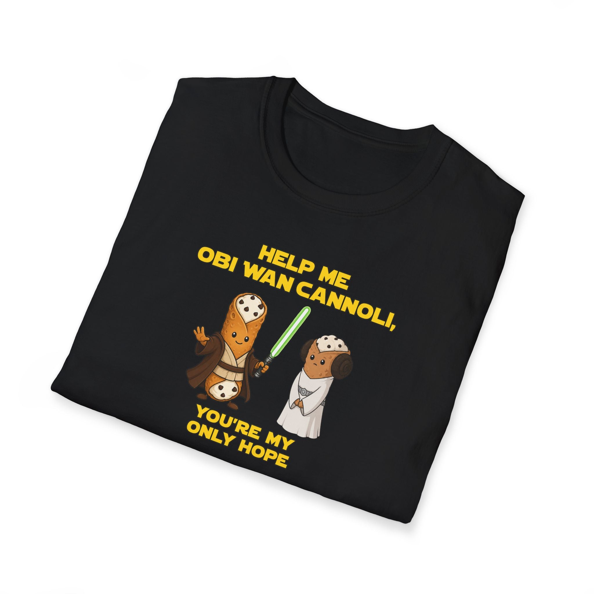 Help Me Obi Wan Cannoli, You're My Only Hope - Tee