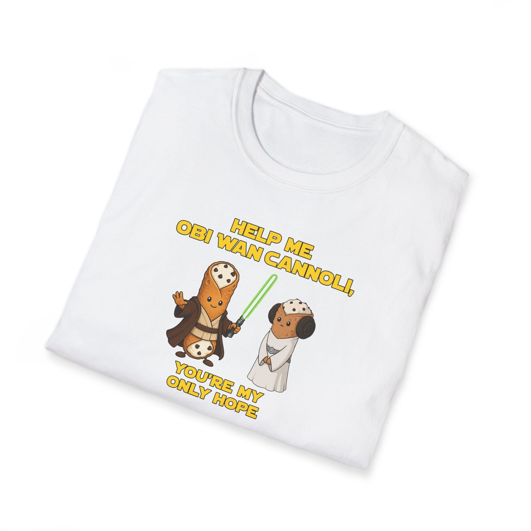 Help Me Obi Wan Cannoli, You're My Only Hope - Tee