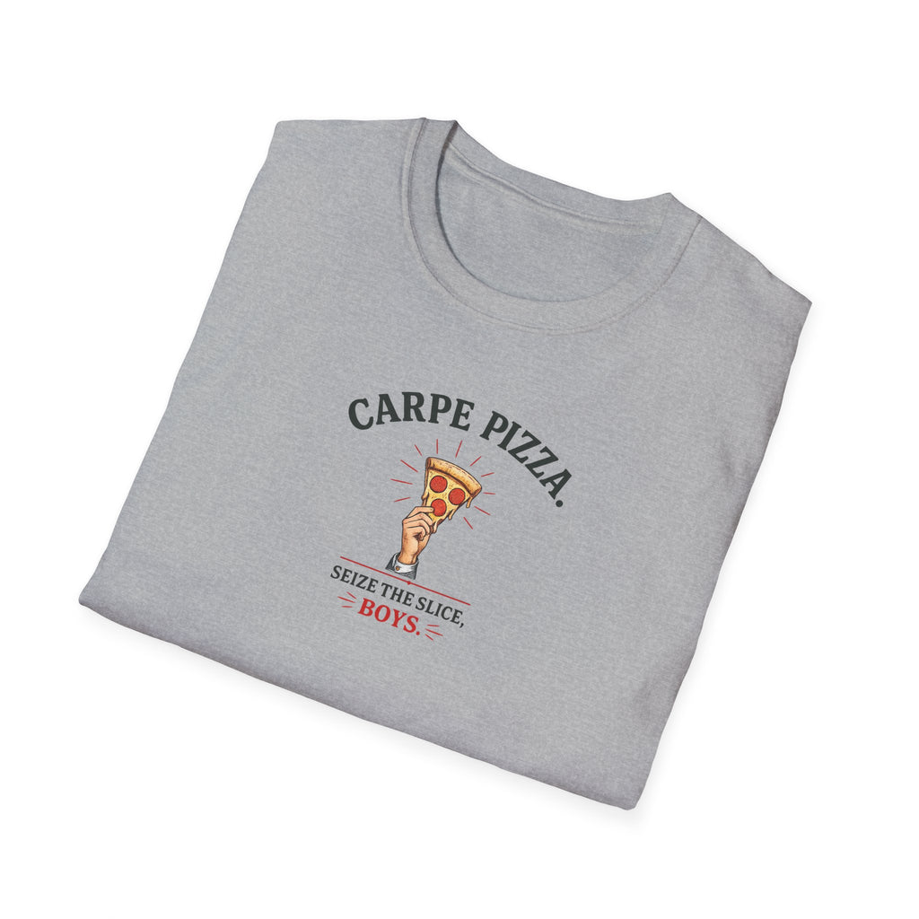Carpe Pizza. Sieze The Slice, Boys - Tee