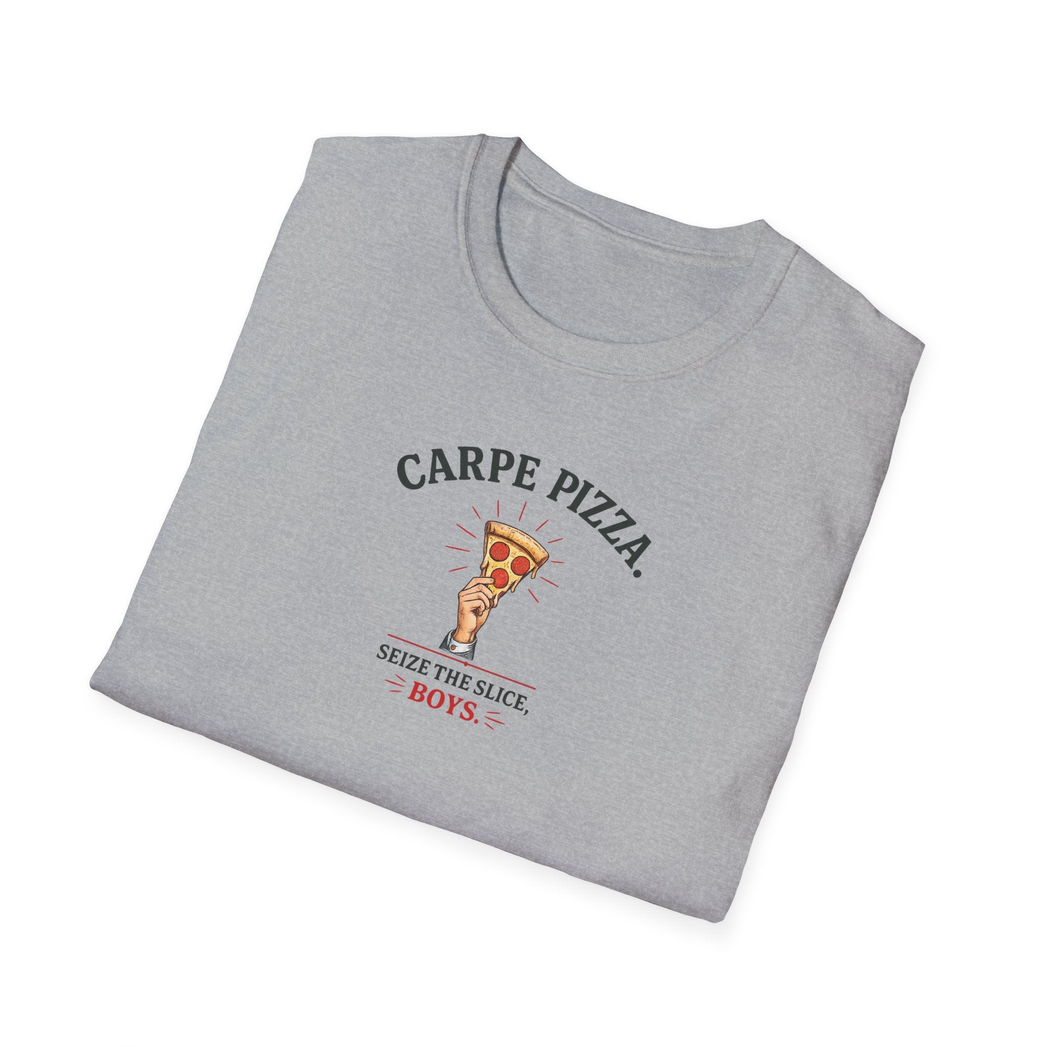 Carpe Pizza. Sieze The Slice, Boys - Tee