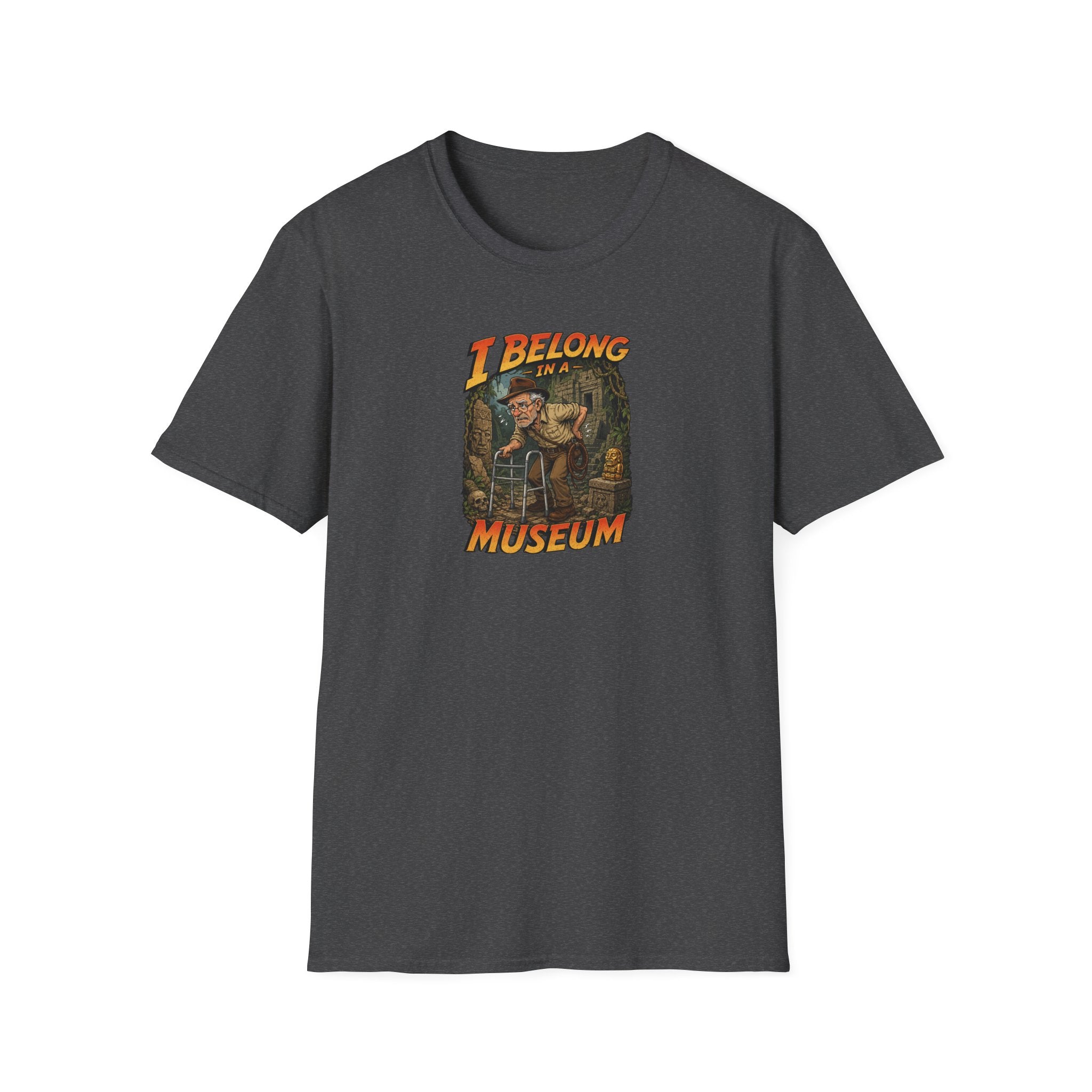 I Belong In A Museum - Tee