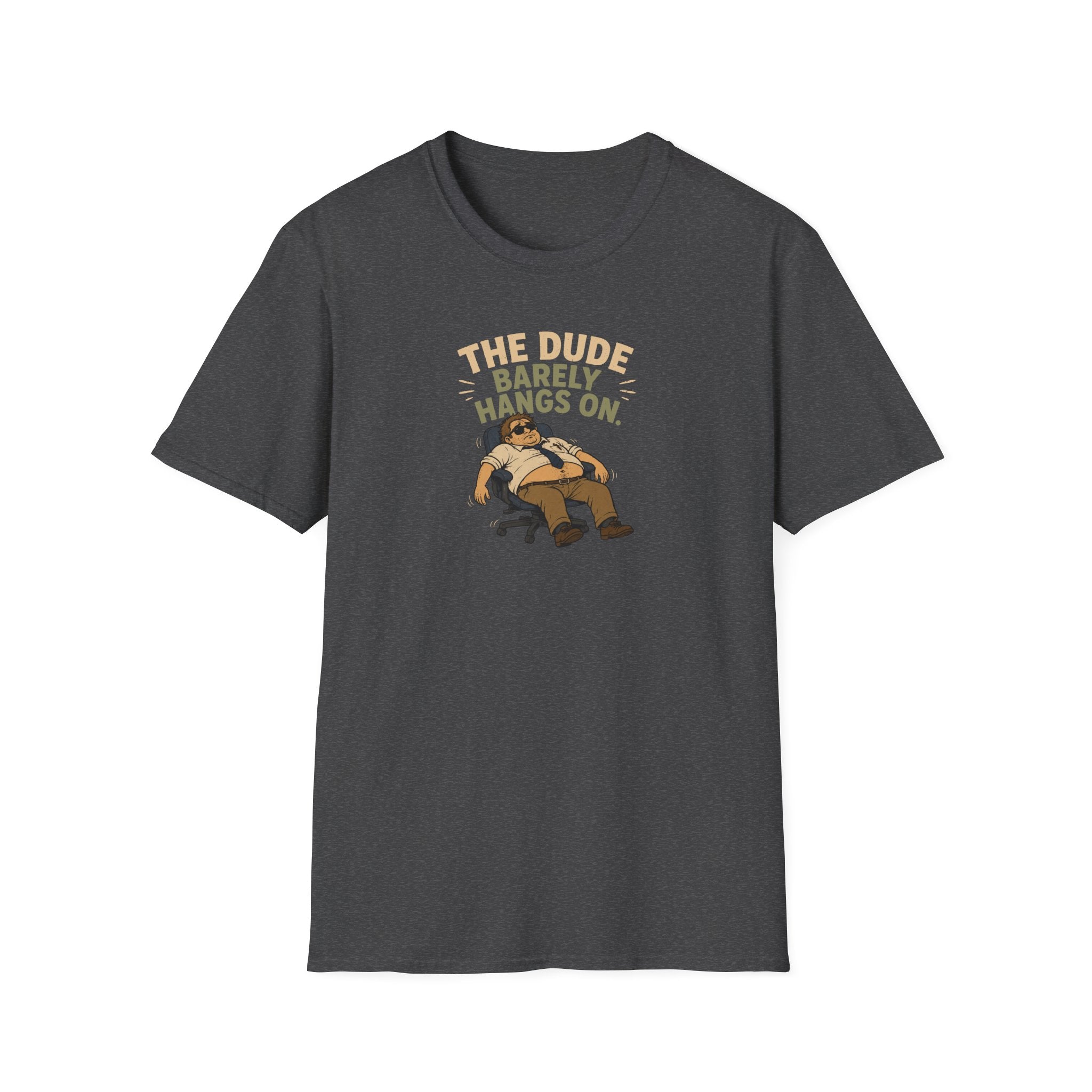 The Dude Barely Hangs On - Tee