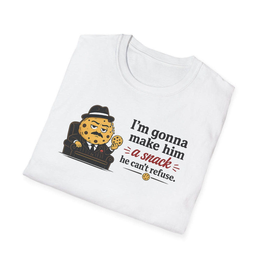 I'm Gonna Make Him A Snack He Can't Refuse - Tee