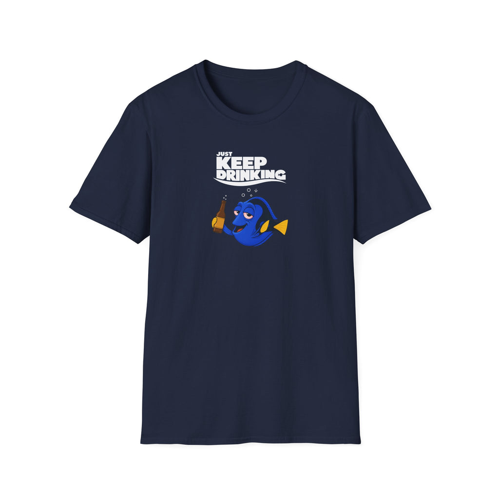Just Keep Drinking - Tee