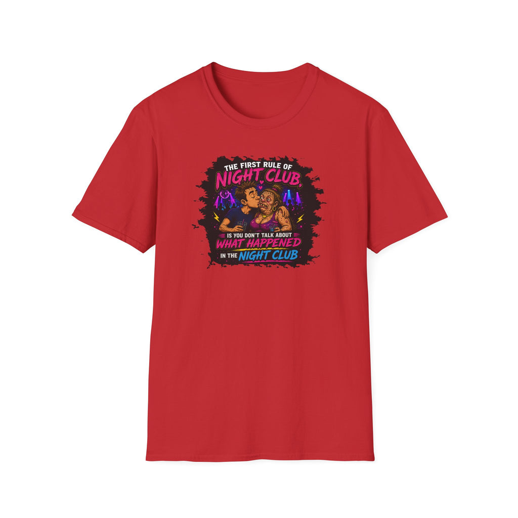 The First Rule Of Night Club, Is You Don't Talk About What Happened In The Night Club - Tee