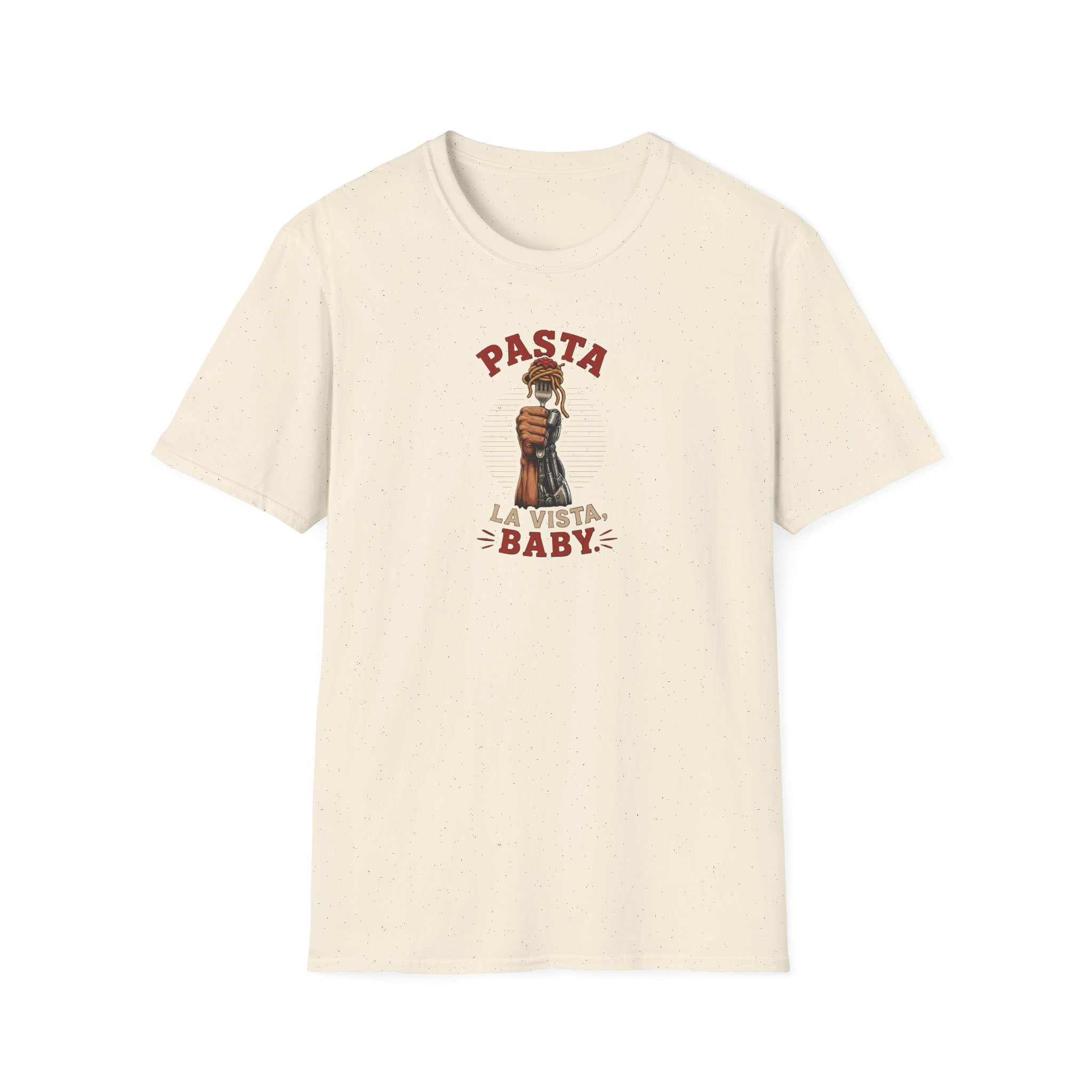 Pasta La Vista, Baby - Tee