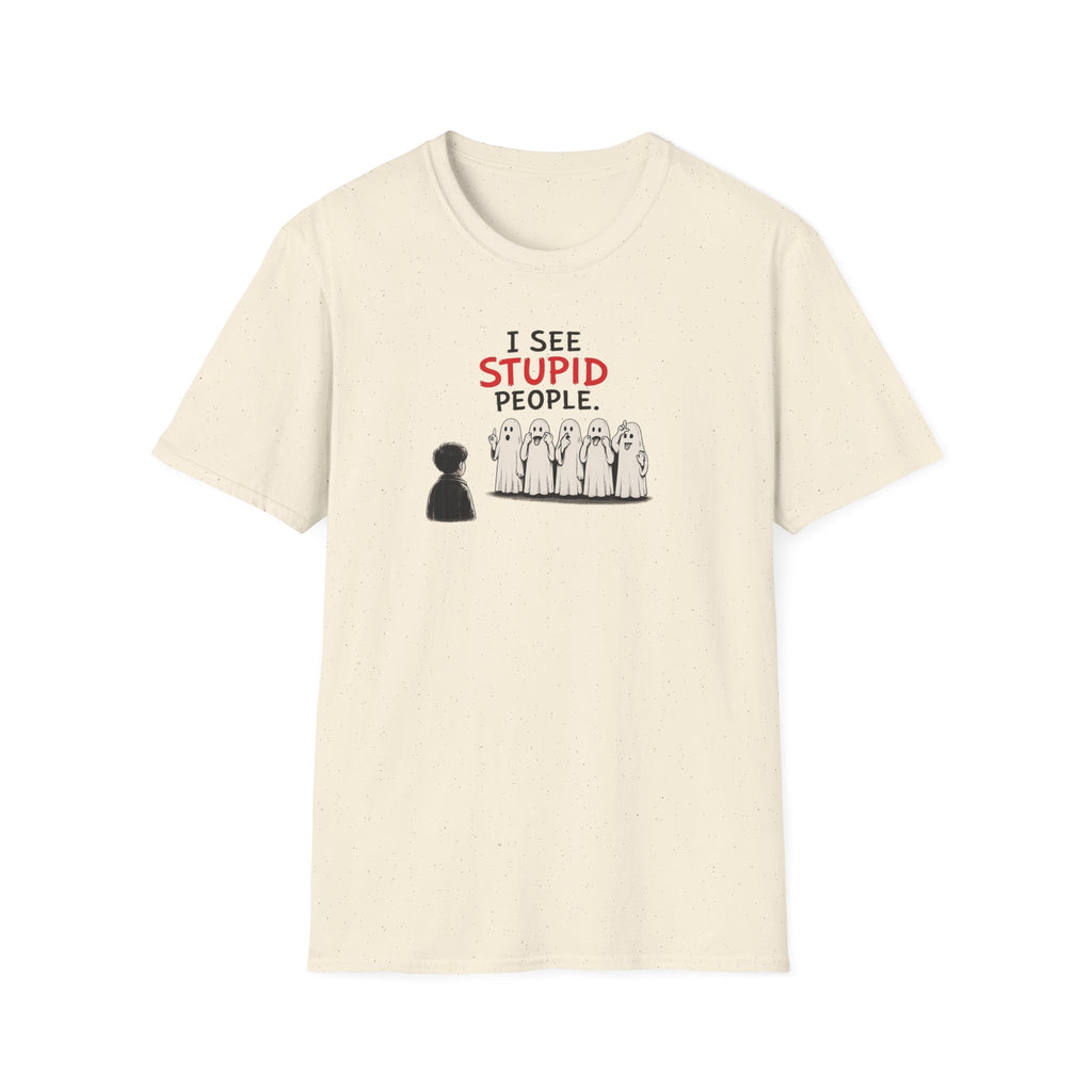 I See Stupid People - Tee