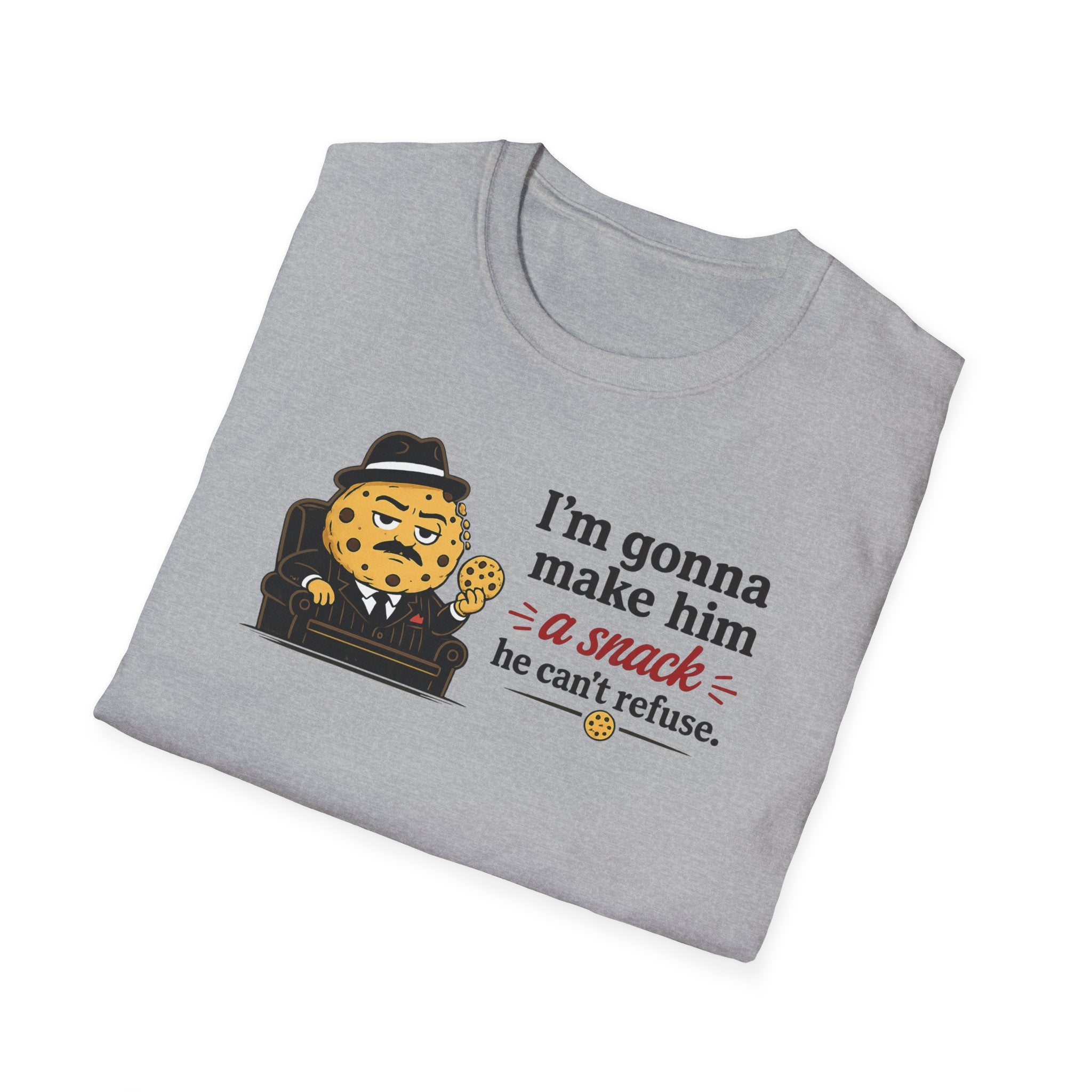 I'm Gonna Make Him A Snack He Can't Refuse - Tee
