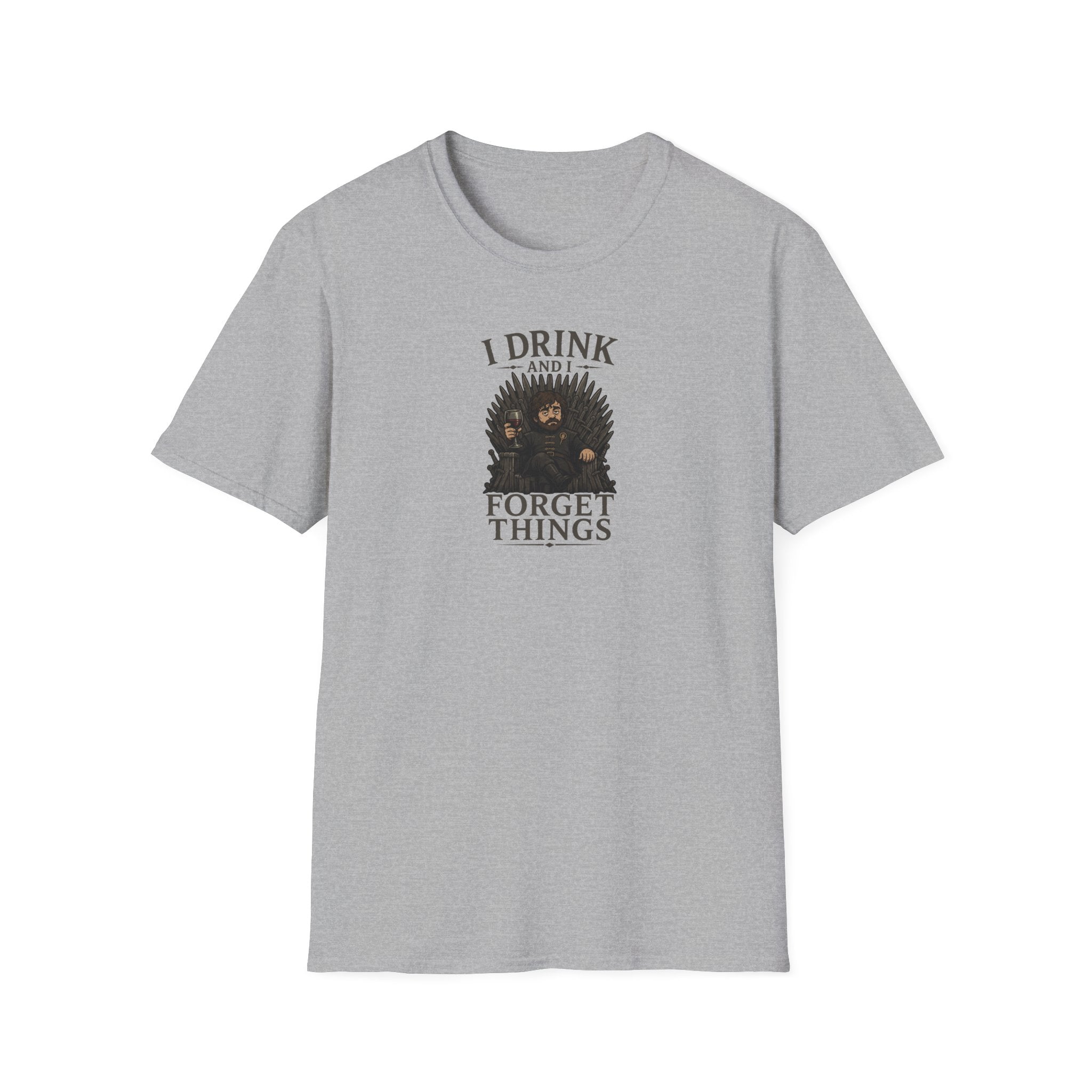 I Drink And I Forget Things - Tee