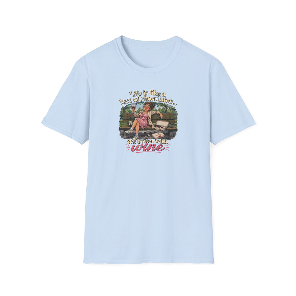 Life Is Like A Box Of Chocolates... It's Better With Wine - Tee